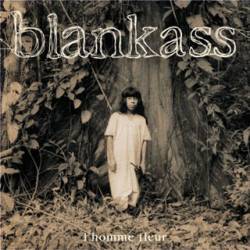 Blankass : L'Homme Fleur